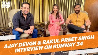 Ajay Devgn And Rakul Preet Singh Interview On Their New Movie Runway 34 | Salil Acharya #StarStop