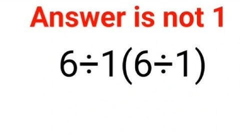 6÷1(6÷1) Het antwoord is niet 1. Veel mensen hebben het fout! Oekraïne Wiskunde Test #wiskunde #p...