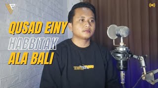 Medley Qusad Einy x Habbitak x Ala Bali - Cover by Hadiat Pratama