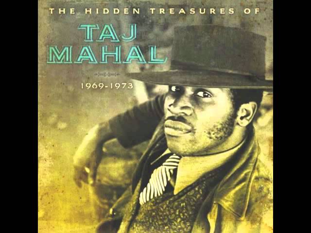 Taj Mahal - Shady Grove Taj Mahal - Shady Grove
