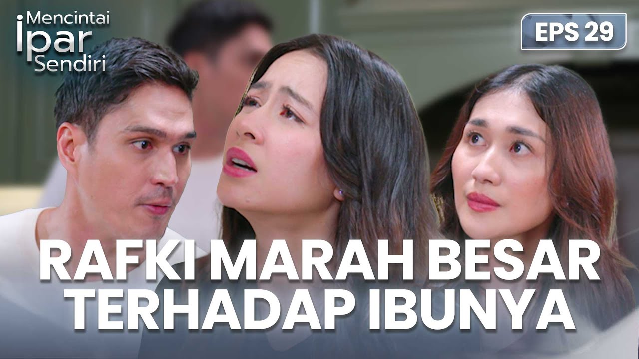 Rafki Marah Besar Terhadap Ibu Tirinya | MENCINTAI IPAR SENDIRI | EPS. 29 (3/4)