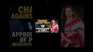 Difference B/w Charge Against Profit &Appropriation of Profit | Accounting Basics#youtubeshorts