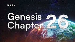 GENESIS CHAPTER 26 - Dramatized Audio Bible