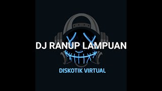 DJ RANUP LAMPUAN REMIX FULL BASS