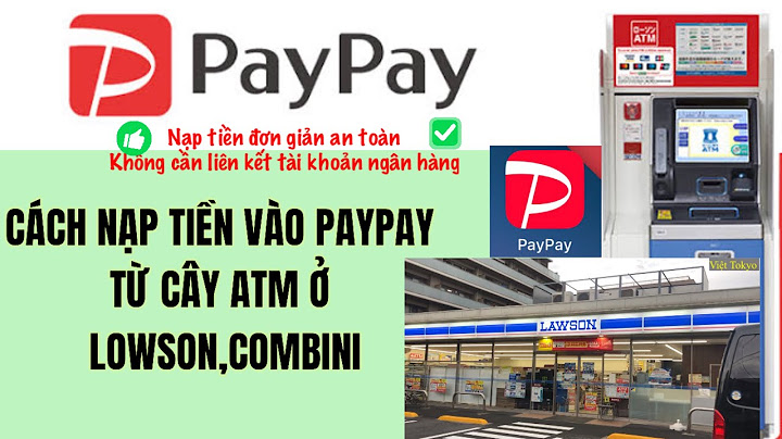 Hướng dẫn nạp tiền vô paypal và cách thanh toán năm 2024