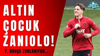 ALTIN ÇOCUK ZANIOLO | Galatasaray gözdağı verdi | Fenerbahçe zorlanarak kazandı | İstanbulspor