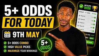 🔥 9TH MAY MEGA ODDS | 5+ SAFE PICKS TODAY ⚽💰 screenshot 1