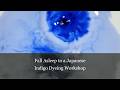 Fall Asleep to a Japanese Indigo Dyeing Workshop | Sleep Story for Adults | No Ads