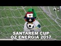 Santarem cup oz energia  promo 2017