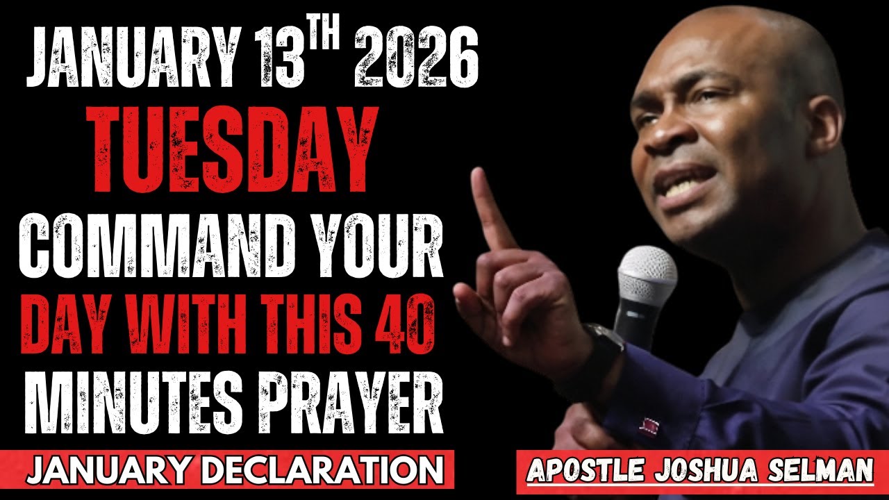 [Tuesday 13th January,2026] Start Your Tuesday With Prayer Spiritual Prayer By Apostle Joshua Selman