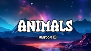 Maroon 5 - Animals. (Lyrics)