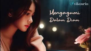 Mengagumi Dalam Diam - Viktario