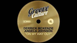 Derrick McKenzie & Angela Johnson - On My Way Out (Extended Mix) Resimi