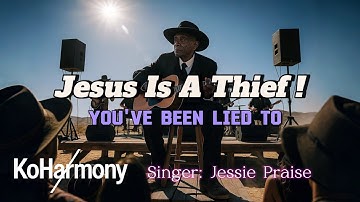 Thumbnail of Jesus is a Thief | New Christian Country Gospel Music (Spiritual Song) 2025 Official Audio Lyrics