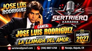 LA LLAMADA DEL AMOR  - JOSE LUIS RODRIGUEZ  ORIGINAL DEMO SERTRIERO KARAOKE