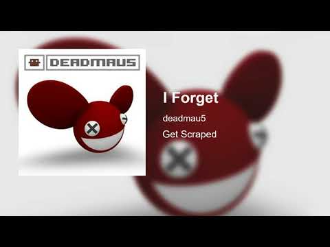 deadmau5 — I Forget