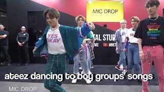 ateez dancing to boy groups' songs