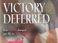 Trailer for Victory Deferred