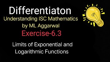 Differentiation | Exercise 6.3 | Understanding ISC Mathematics by ML Aggarwal | Class 12