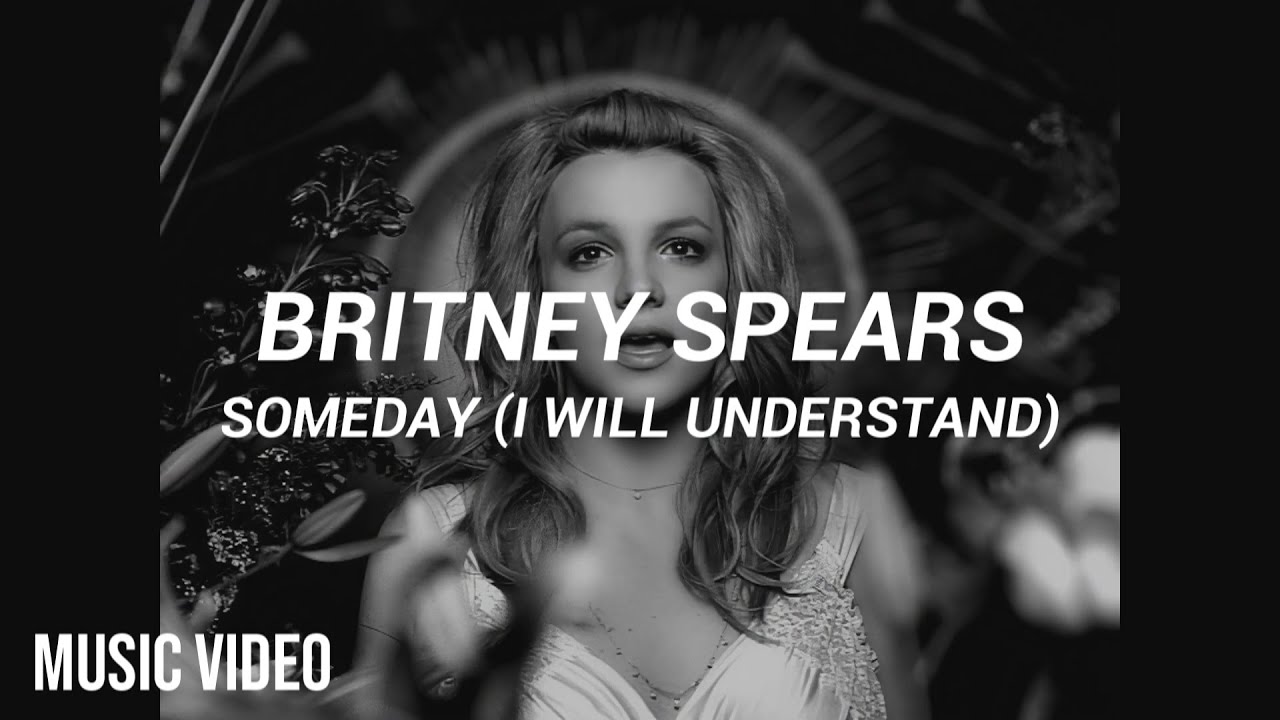 Download Britney Spears - Someday (I will understand) (Español) [Music Video]