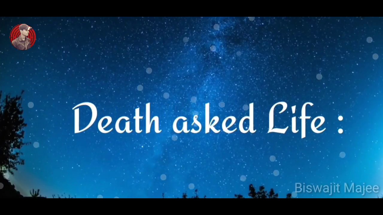 Death Asked Life New Whatsapp Status Quotes Youtube