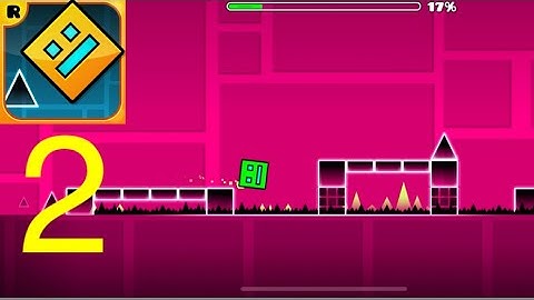 Geometry Dash - Gameplay Walkthrough Part 2 - Back On Track (iOS, Android)