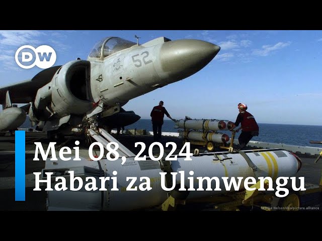 DW Kiswahili Habari za Ulimwengu| Mei 08, 2024 | Mchana | Swahili Habari leo class=