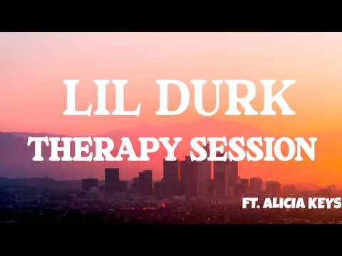 Lil Durk - Therapy Session (Lyrics) Ft. Alicia keys