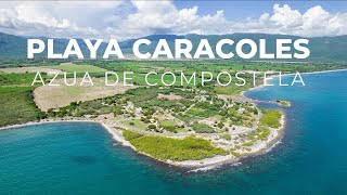 PLAYA CARACOLES, AZÚA REPÚBLICA DOMINICANA 🇩🇴 UNA PLAYA CON MUCHAS HISTORIAS