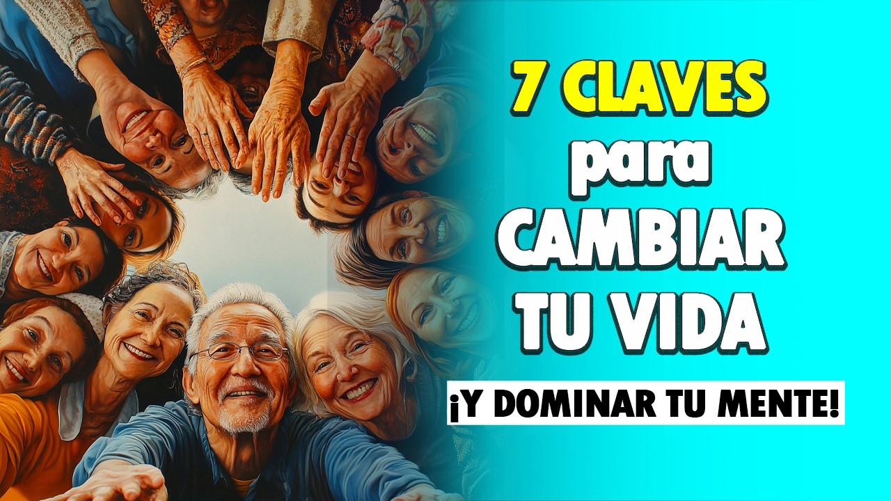 7 CLAVES Para Cambiar Tu Vida | ¡Trasforma tu REALIDAD! - YouTube