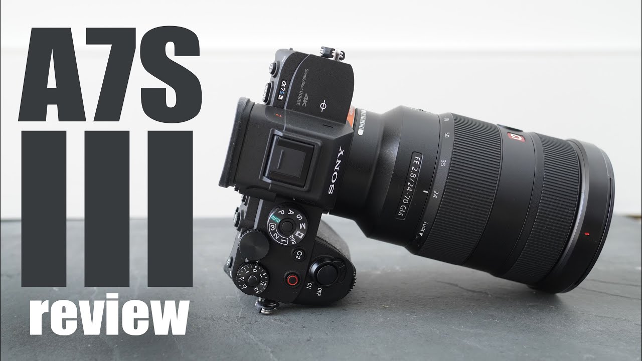 Sony A7S III review | Cameralabs