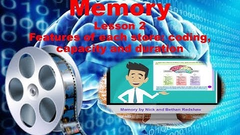 Lesson 2 - Features of each store, coding, capacity and duration