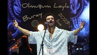Buray-Olmuşum Leyla live 2023 1080p (10M'a özel) (yükseltilmiş ses) (Kıbrıs güzelim @BurayMusic 🌑)