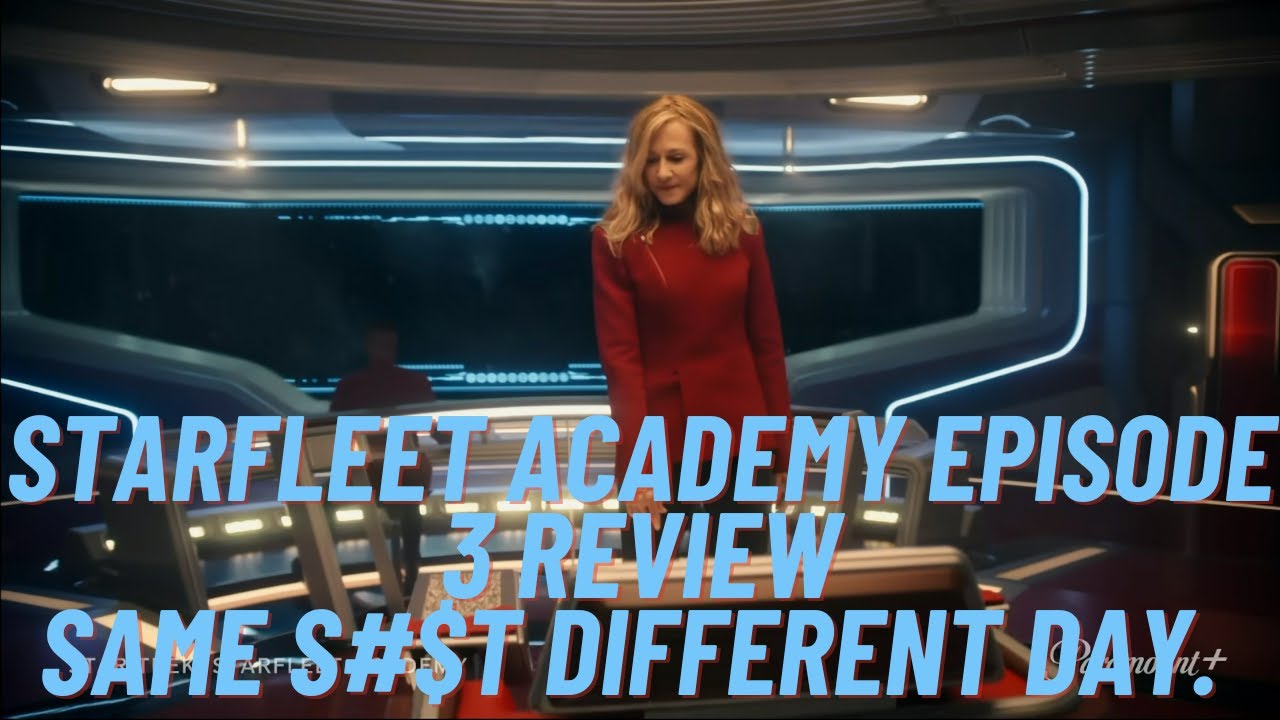 Star Trek: Star Fleet Academy Review of Episode 3. Its not getting any better.