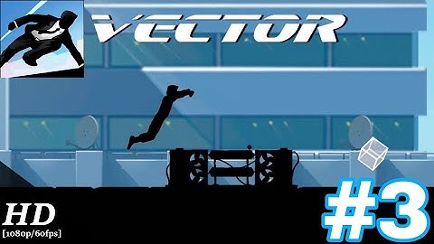 Vector - Gameplay Walkthrough Part 3 - Construction Yard  Level 2 - 4(iOS, Android)