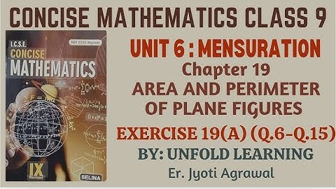 ICSE CLASS 9 | CONCISE MATHEMATICS | 2025-26 | 19. Area & Perimeter of Plane Figures | Ex 19(A)