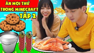 T GAMING VÀ EM GÁI THỬ THÁCH 24 GIỜ ĂN TẤT CẢ ĐỒ ĂN TRONG MINECRAFT NGOÀI ĐỜI THẬT ?? TẬP 2