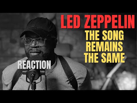 Led Zeppelin - The Song Remains The Same | My First Reaction