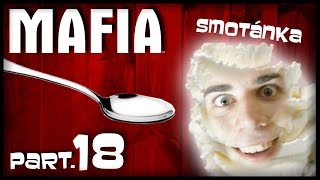 Mafia - Diel.18 - Smotánka! [Slovensky]