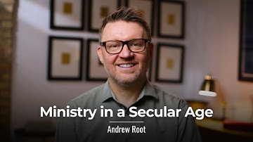 Ministry in a Secular Age (Trailer) | Andrew Root