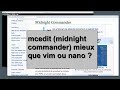 Linux mcedit midnight commander mieux que vim ou nano 