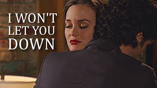 Dan & Blair | I won't let you down.