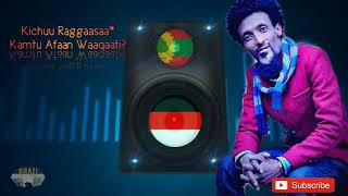 New Oromo Music* Kichuu Raggaasaa* Kamtu Afaan Waaqaati? From Hunde Studio.