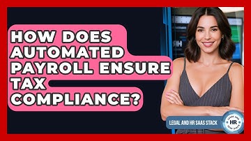 How Does Automated Payroll Ensure Tax Compliance? - Legal And HR SaaS Stack