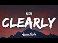 Koi - clearly (Lyrics)