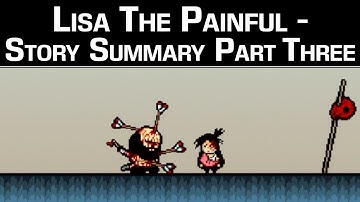 Lisa the Painful - Story Summary Part 3