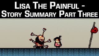 Lisa the Painful - Story Summary Part 3