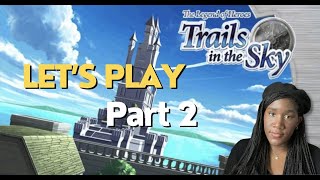 Trails in the Sky Lets Play #2