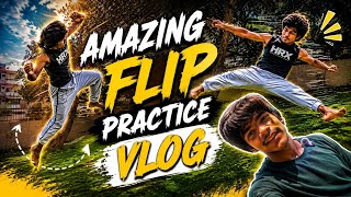 🔥 Aaj Finally Perfect Flip Land Kar Diya! 🤯 | Flip Practice Vlog