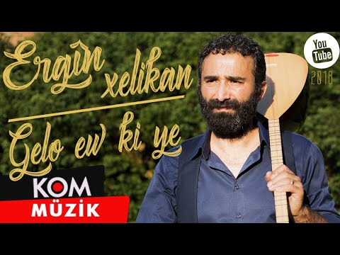 Ergîn Xelikan - Gelo Ew Ki Ye (Official Audio © Kom Müzik)